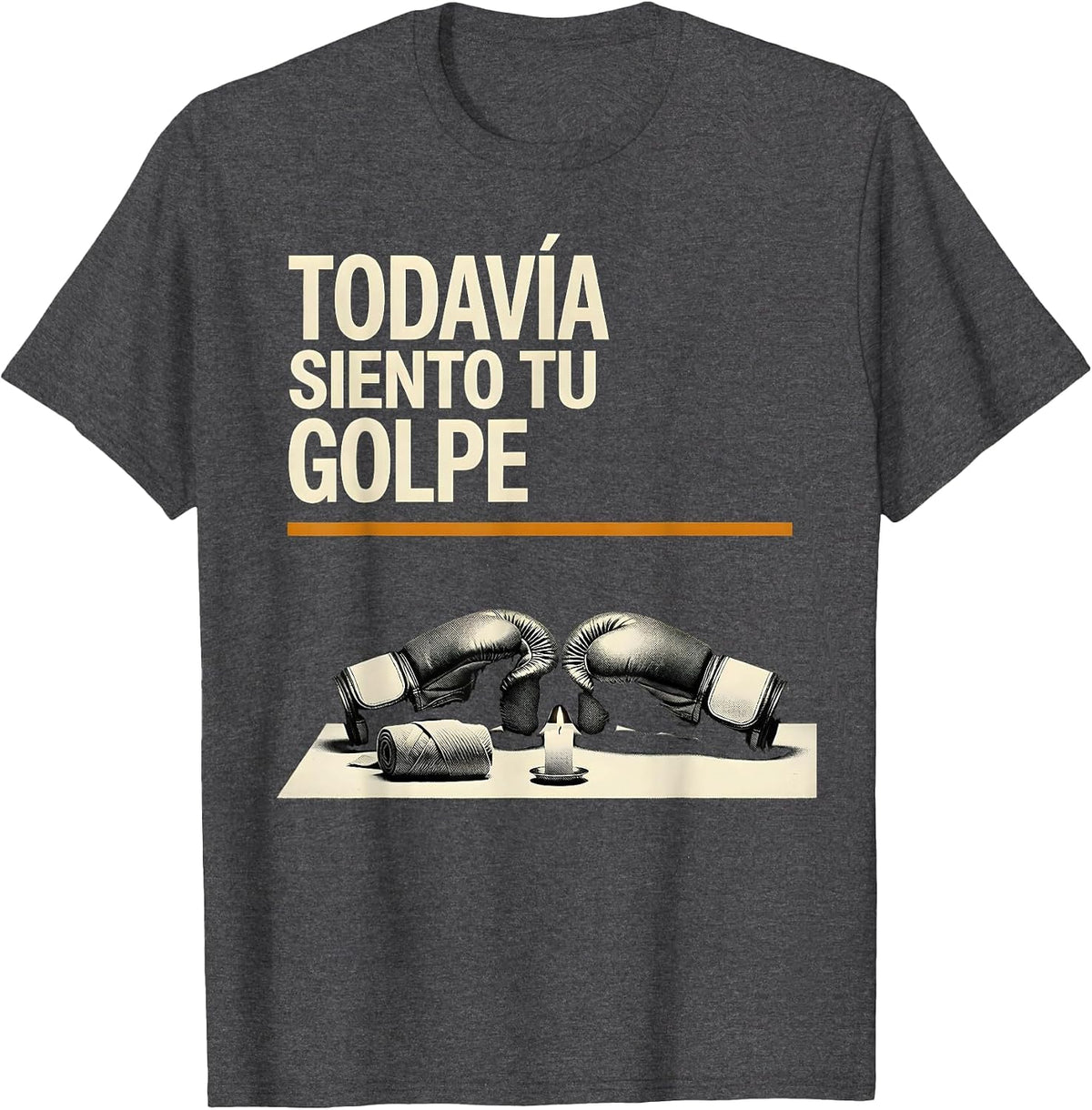 Todavía Siento Tu Golpe Patriotic Mexican Boxing Glove T-Shirt - Dark Heather Grey