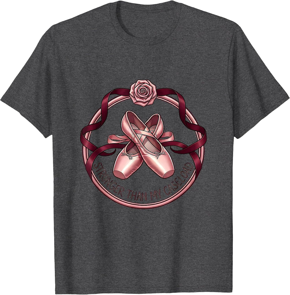 Stronger Than My Caseload Social Worker Design T-Shirt - Dark Heather Grey