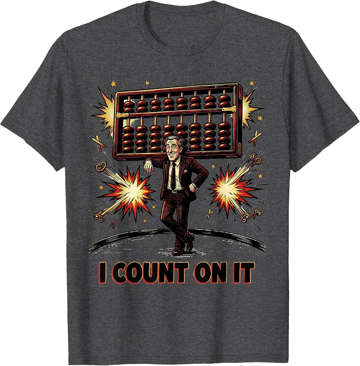 Men's I Count On It Funny Math Teacher Pun Humor Gift T-Shirt - Dark Heather Grey