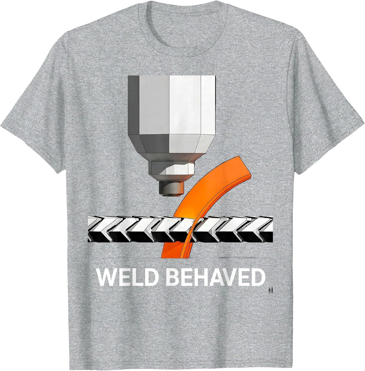 Men's Weld Behaved Brutalist Humor Welder Metal Worker Gift T-Shirt - Heather Grey