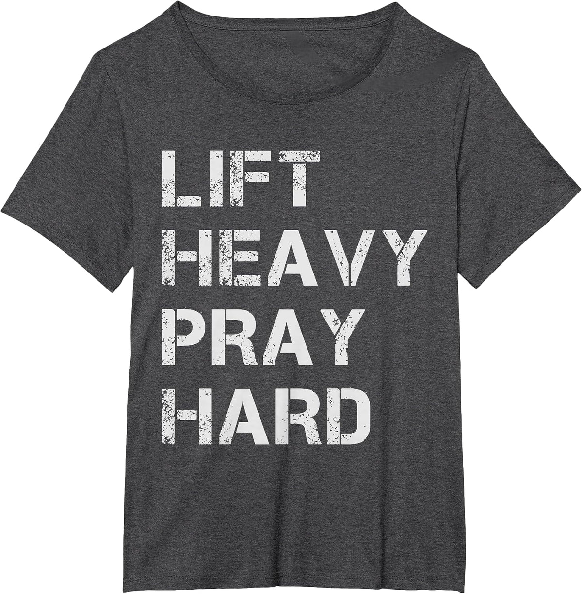 Lift Heavy Pray Hard Weightlifting & Bodybuilding Deadlift T-Shirt - Dark Heather Grey