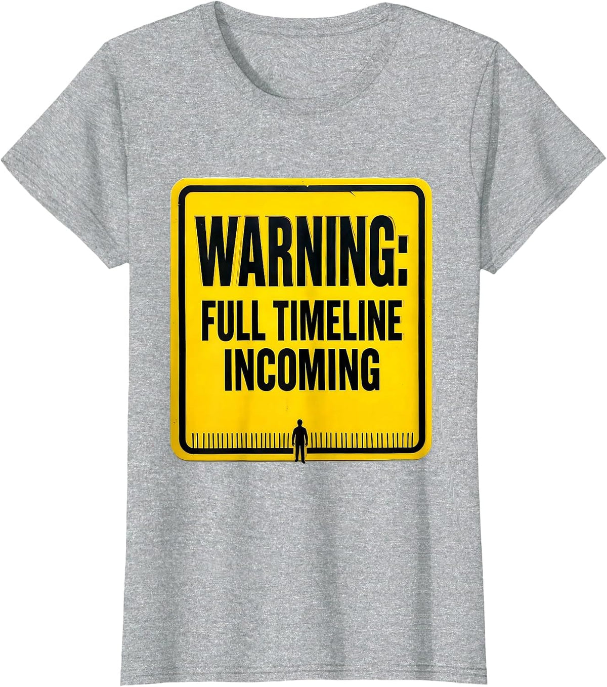 Women's Warning: Full Timeline Incoming Funny History Teacher T-Shirt - Heather Grey