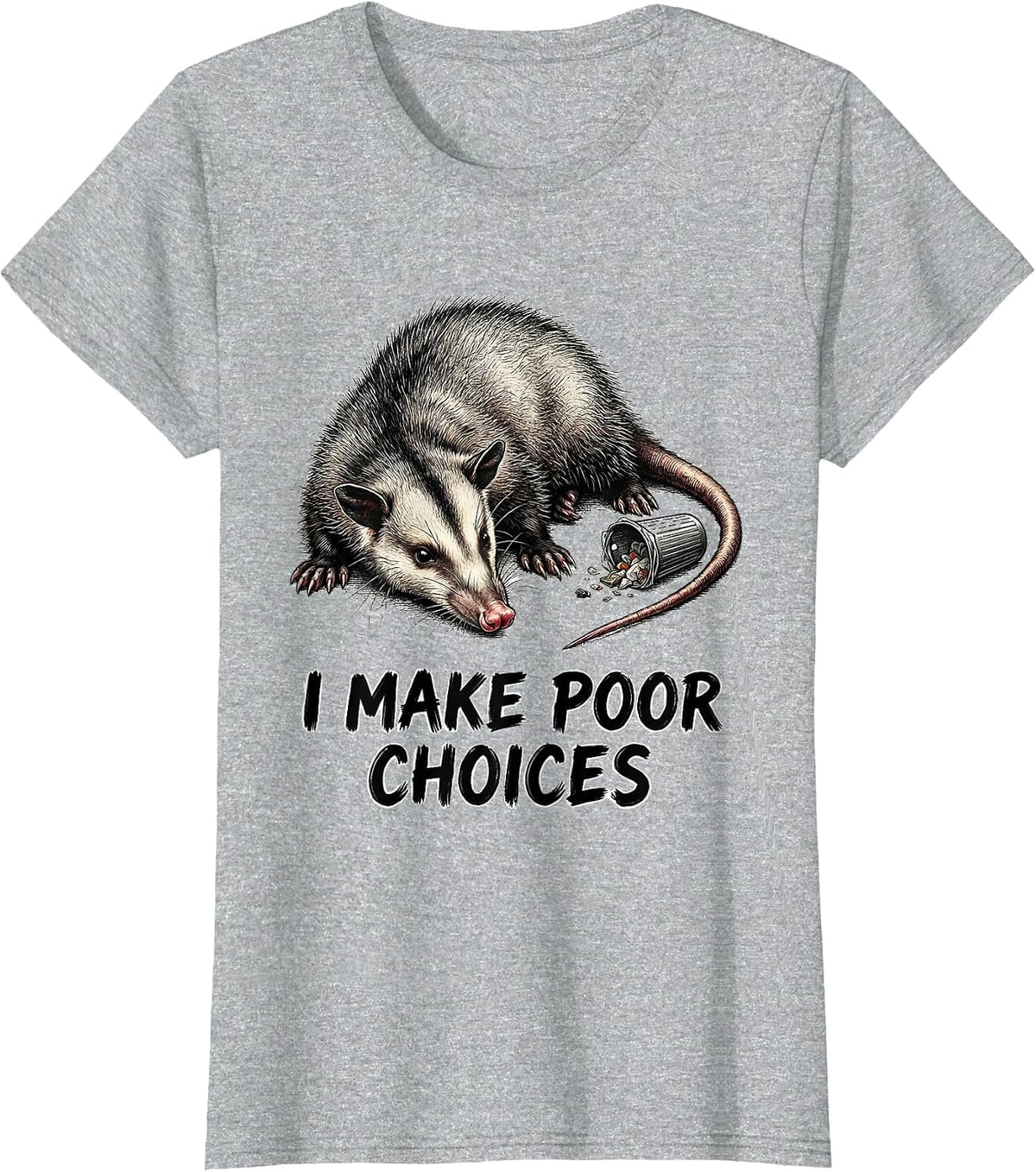 I Make Poor Choices Funny Opossum Meme Humor Gift T-Shirt - Heather Grey