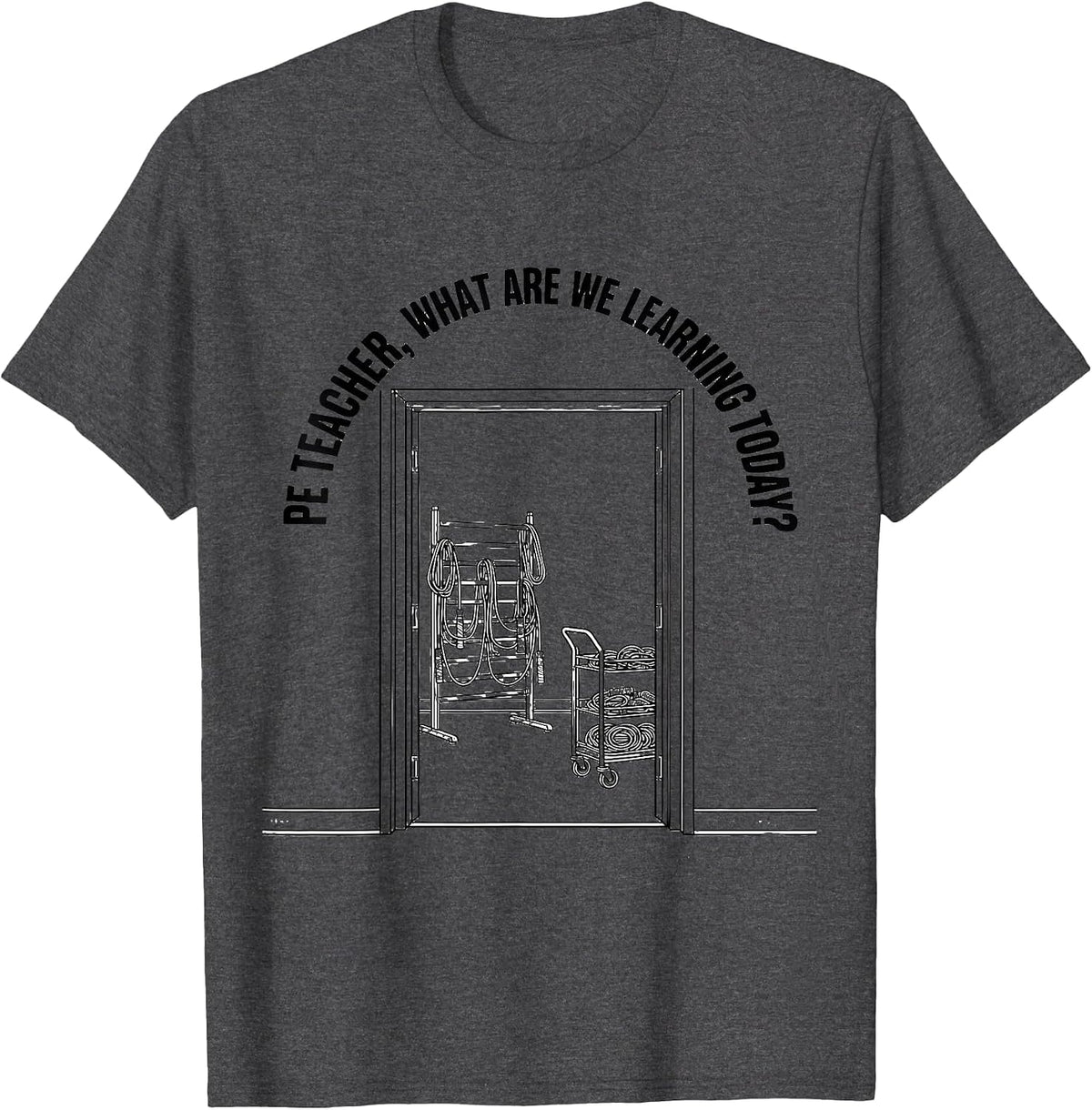 PE Teacher, What Are We Learning Today? Back To School T-Shirt, Men, Dark Heather Grey, 3X-Large - As Pictured