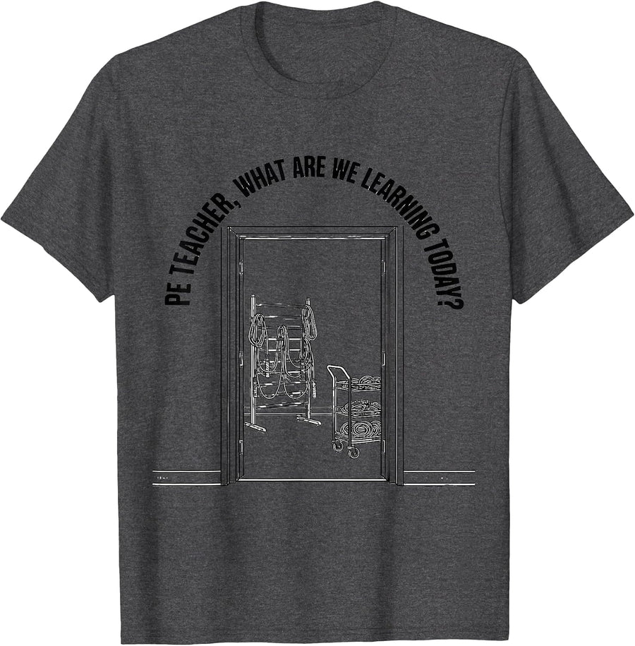 PE Teacher, What Are We Learning Today? Back To School T-Shirt, Men, Dark Heather Grey, 3X-Large - As Pictured