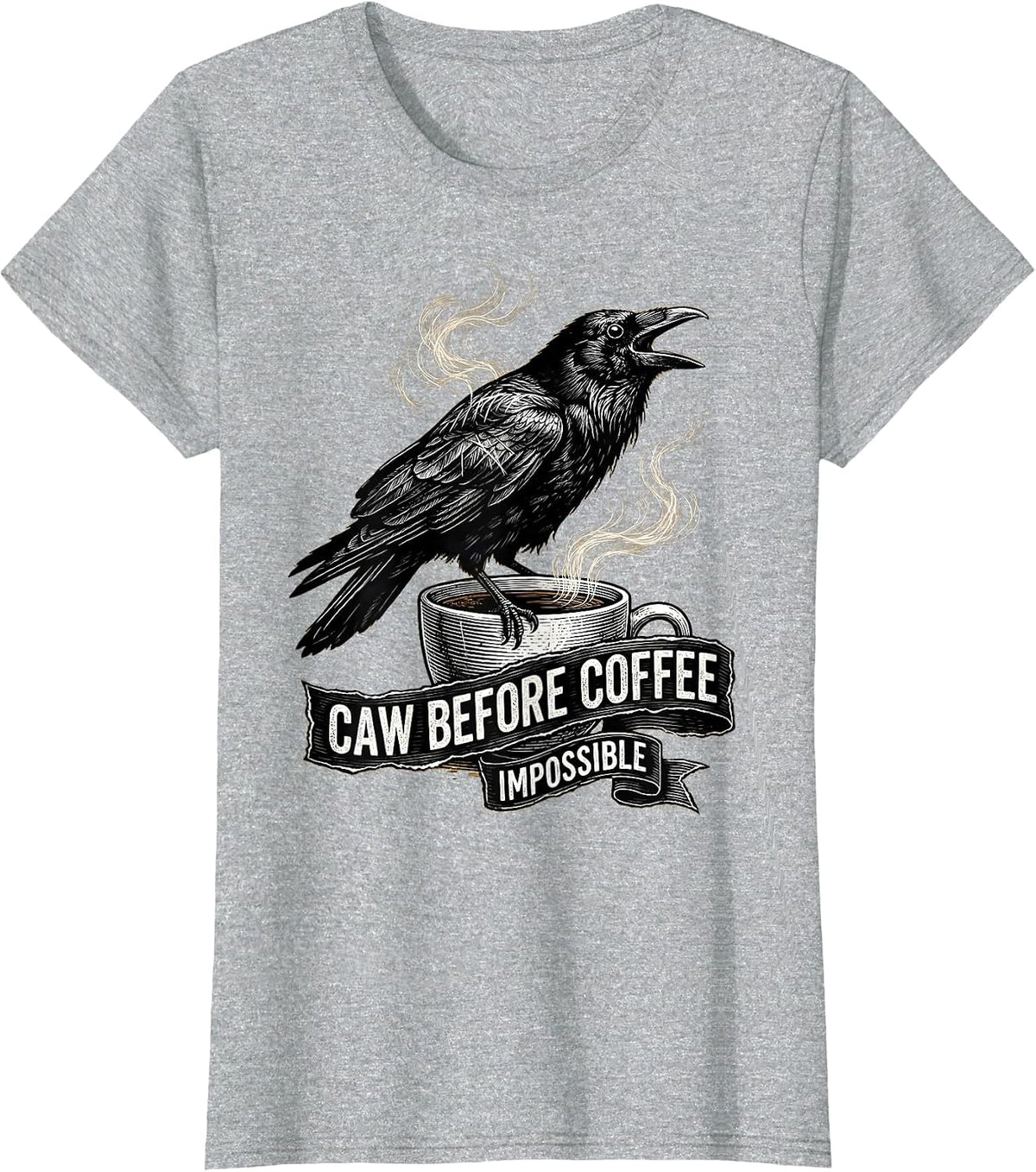Caw Before Coffee Impossible Crow Lover Design T-Shirt - Heather Grey