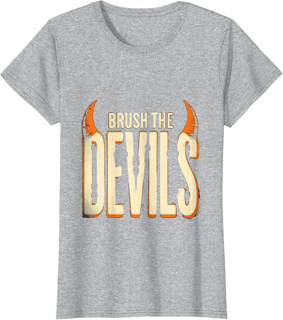 Women's Brush the Devils Funny Dentist Halloween Dental Hygienist T-Shirt - Heather Grey
