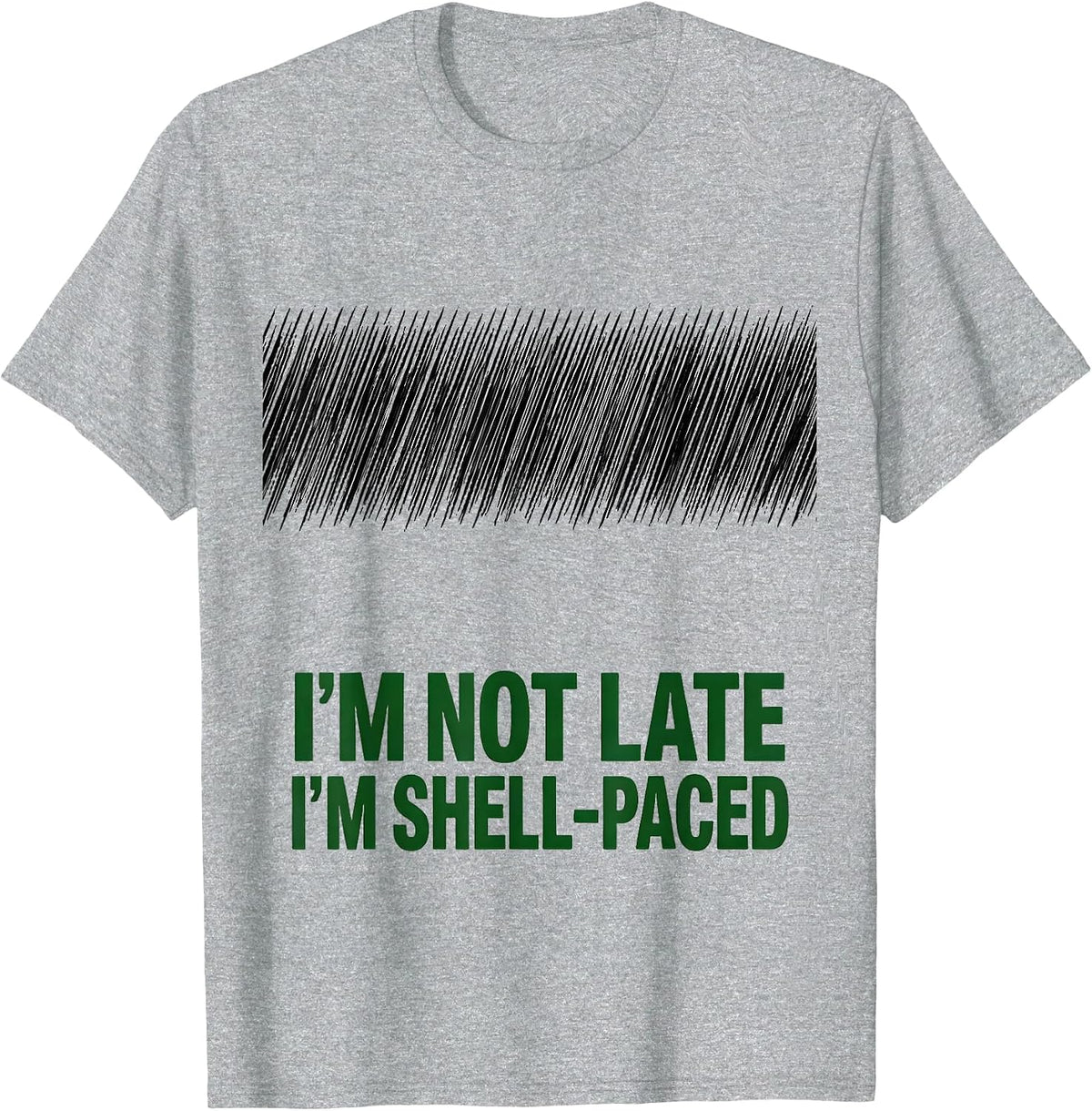 Men's I'm Not Late, I'm Shell-Paced Funny Sea Turtle Lover Humor T-Shirt - Heather Grey