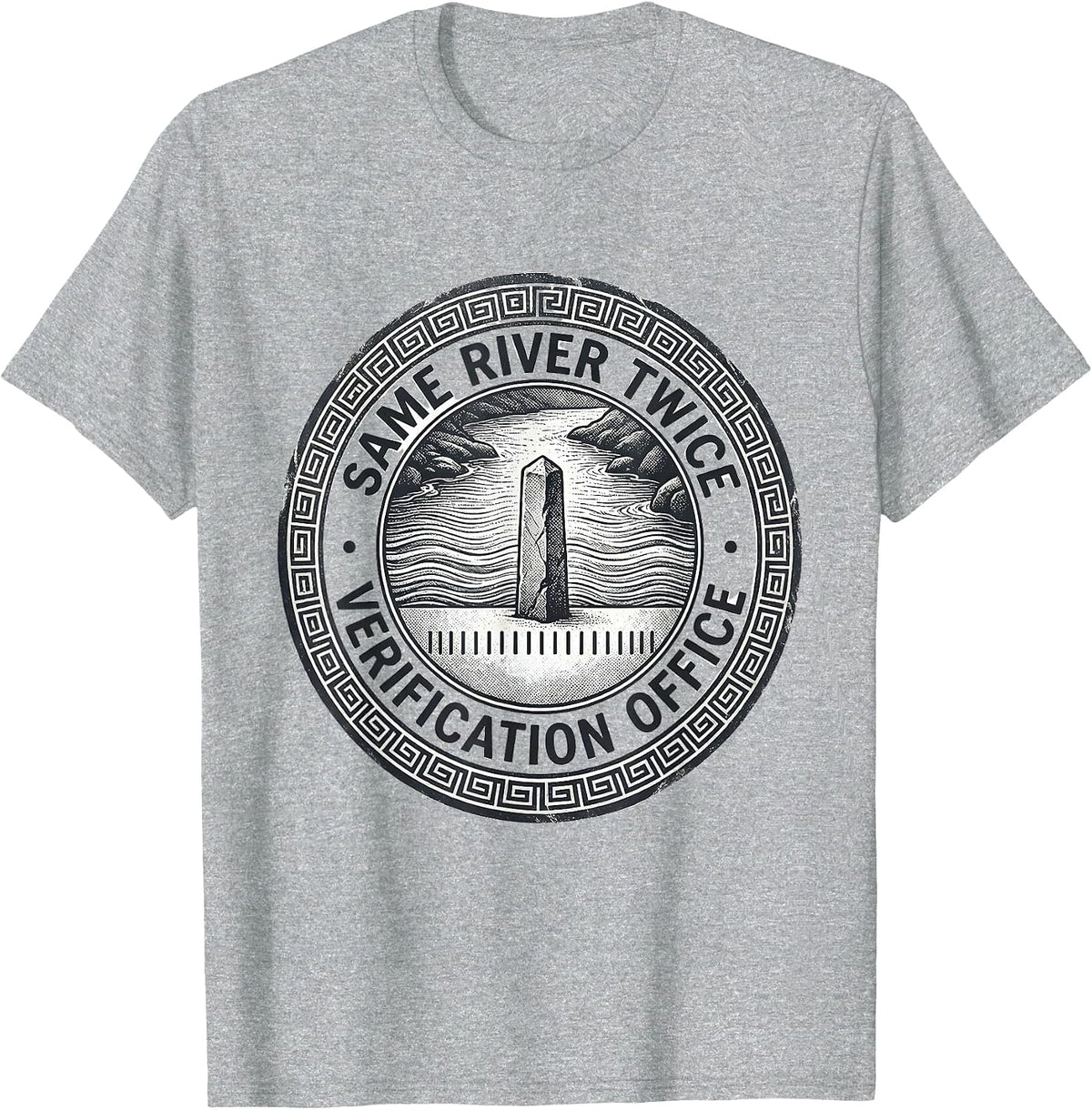 Men's Same River Twice Verification Office Funny Philosophy Meme T-Shirt - Heather Grey