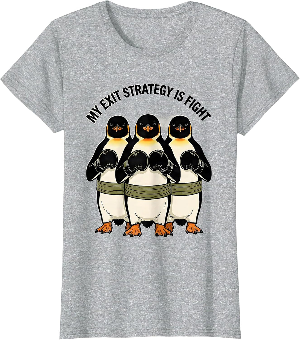 My Exit Strategy Is Fight Funny Penguin Martial Arts Humor T-Shirt - Heather Grey