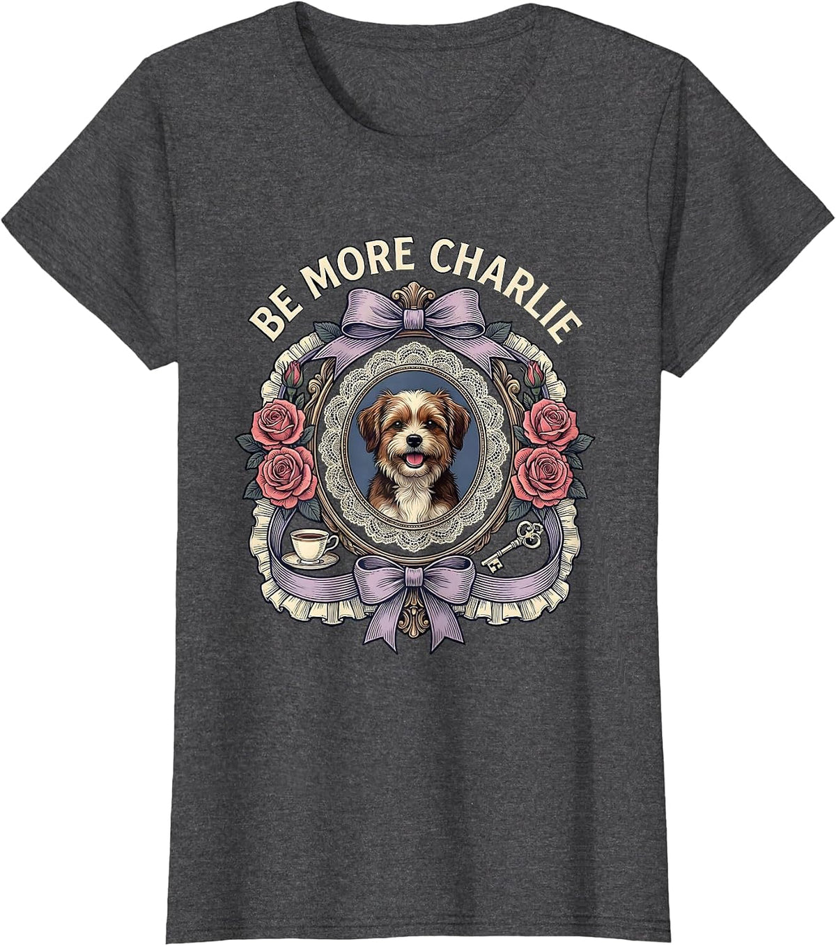 Women's Be More Charlie Live Like Charlie Inspirational Design T-Shirt - Dark Heather Grey