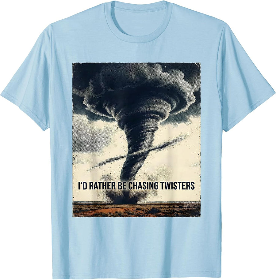 Men's I'd Rather Be Chasing Twisters Vintage Storm Chaser Tornado T-Shirt - Baby Blue