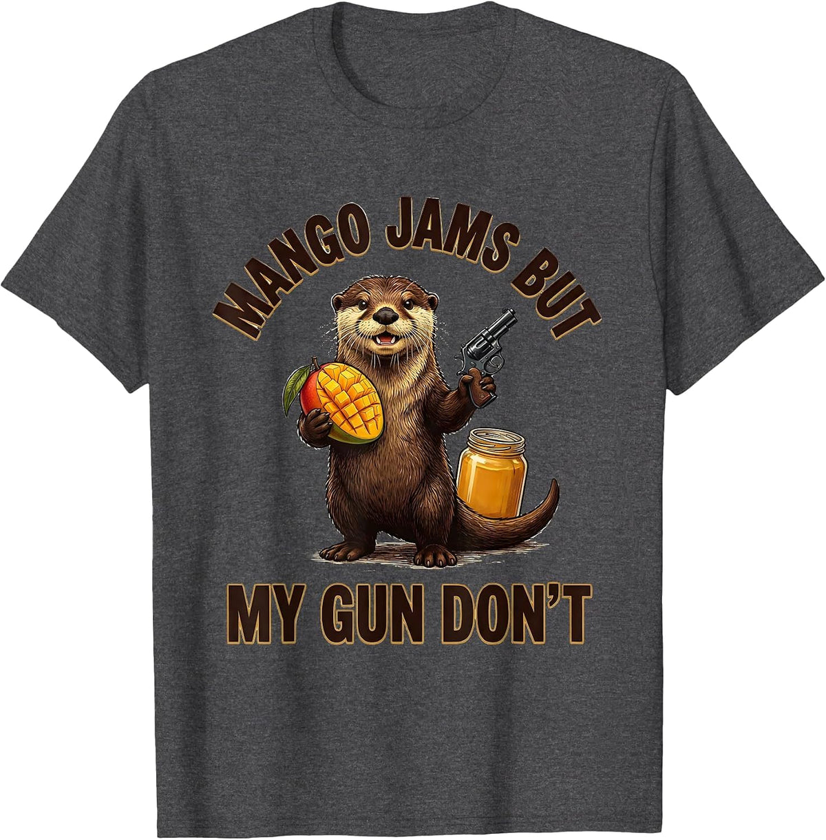 Men's Mango Jams But My Gun Don't Funny Otter Gun Lover Humor T-Shirt - Dark Heather Grey