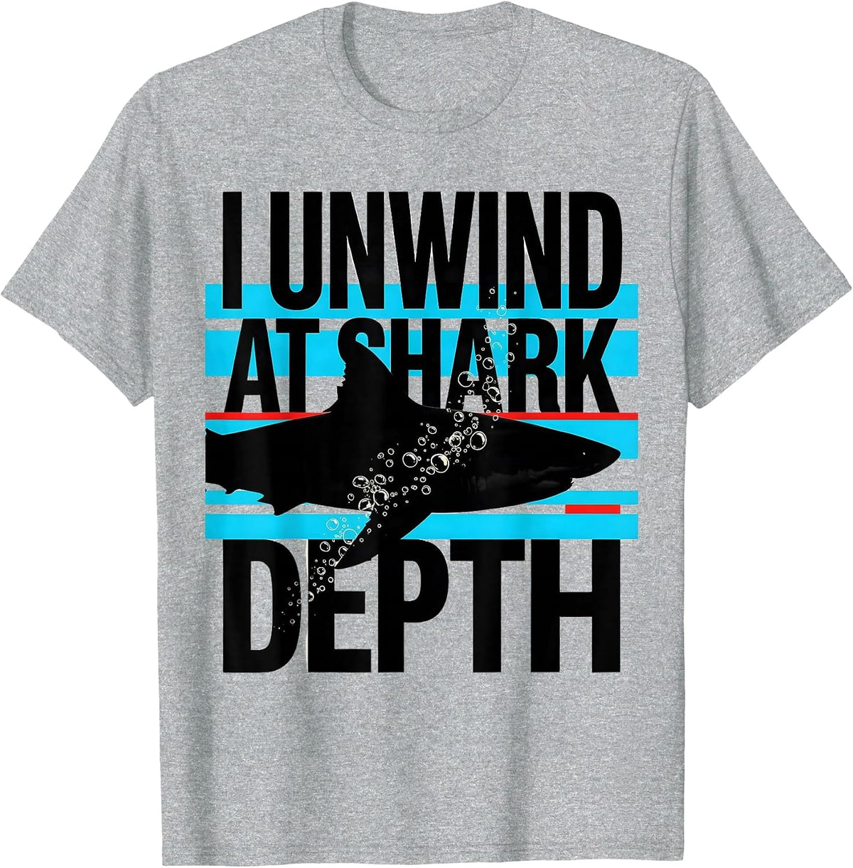 Men's I Unwind At Shark Depth Funny Scuba Diving Diver Gift T-Shirt - Heather Grey