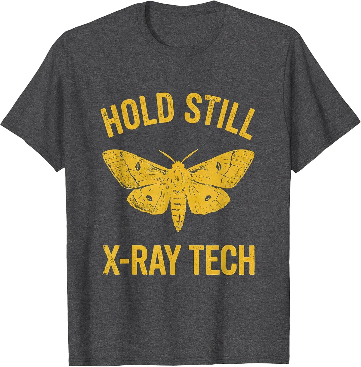 Hold Still — X-Ray Tech Boho Vintage Radiology Tech Gift T-Shirt - Dark Heather Grey