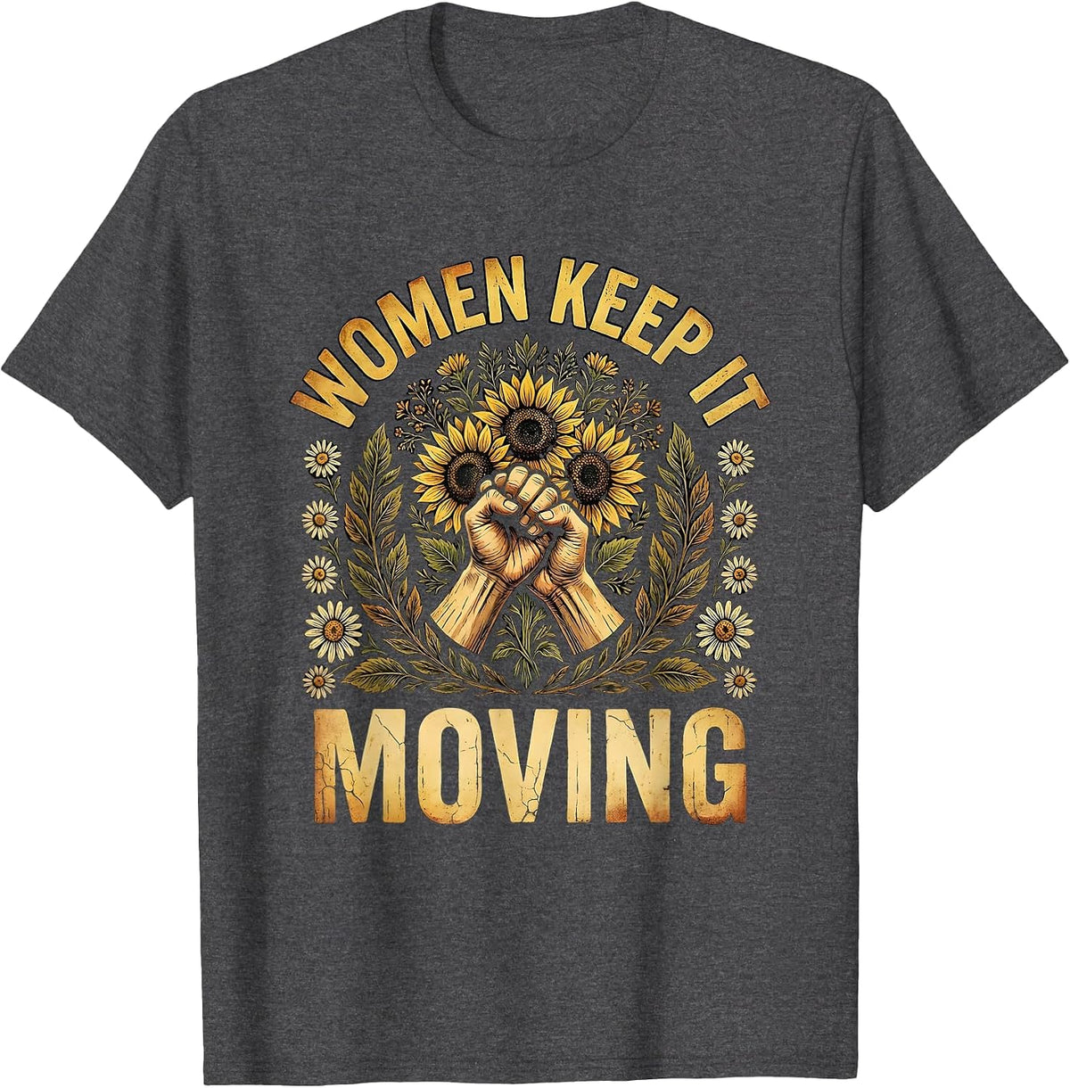 Women Keep It Moving Labor Day Graphic Design T-Shirt - Dark Heather Grey
