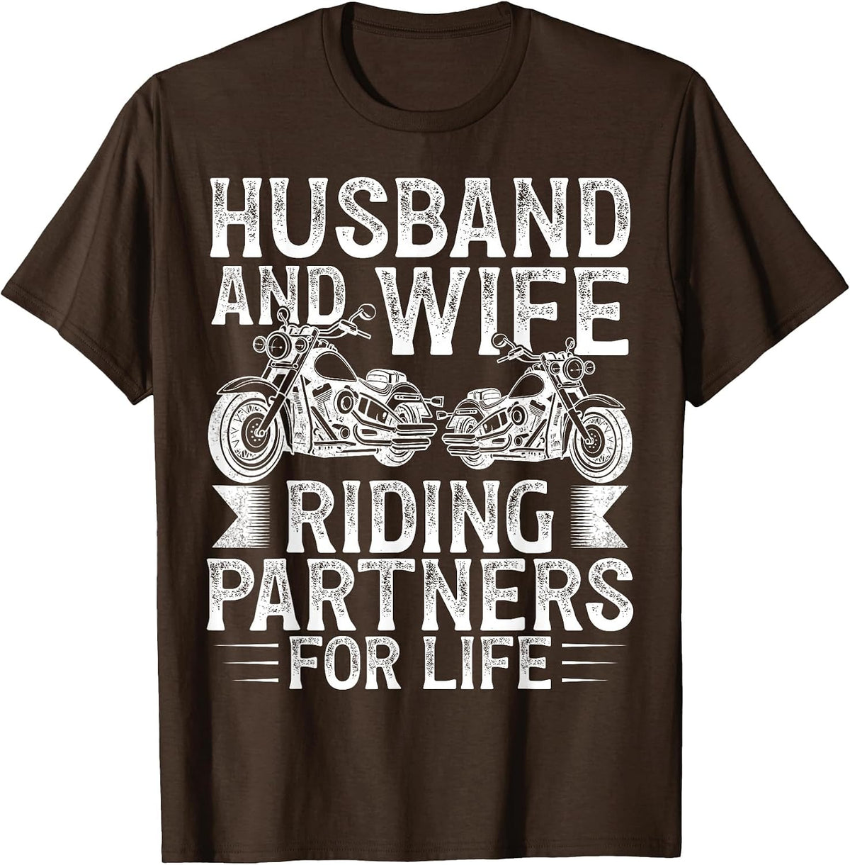 Husband and Wife Riding Partner for Life Motorcycle Biker T-Shirt - Brown