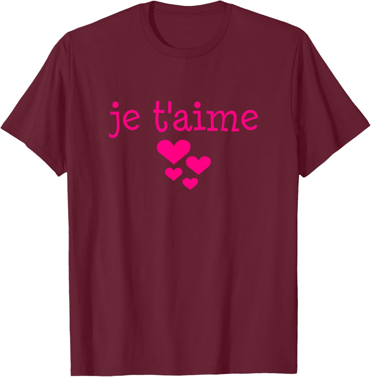 I Love You French Je T'aime T-Shirt Je Taime Tee Shirt T-Shirt - Burgundy