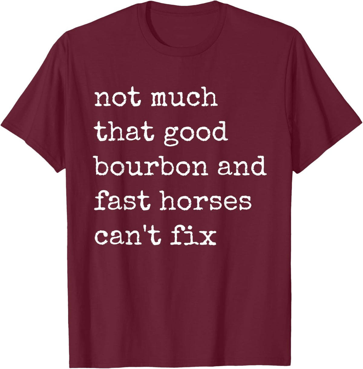 Derby Day Funny Horse Racing lover Bourbon T-Shirt - Burgundy