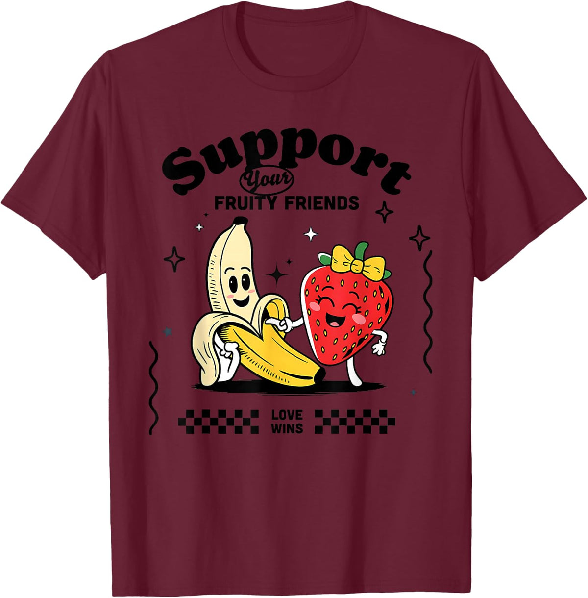 Support Your Fruity Friends Gay Pride Month LGBTQ Fruit Ally T-Shirt - Burgundy