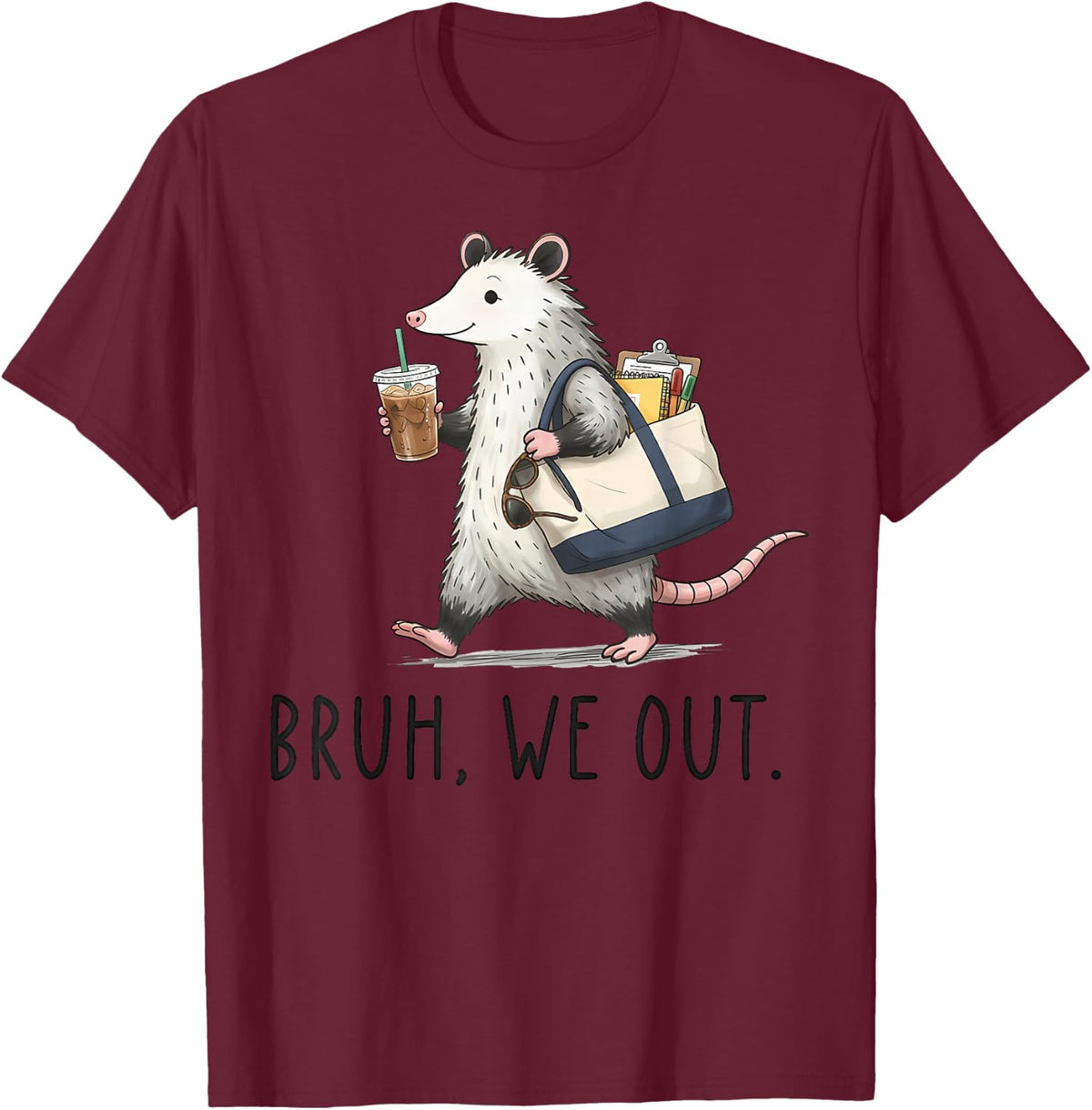 Bruh We Out Last Day of School Summer Break Opossum Teacher T-Shirt - Burgundy