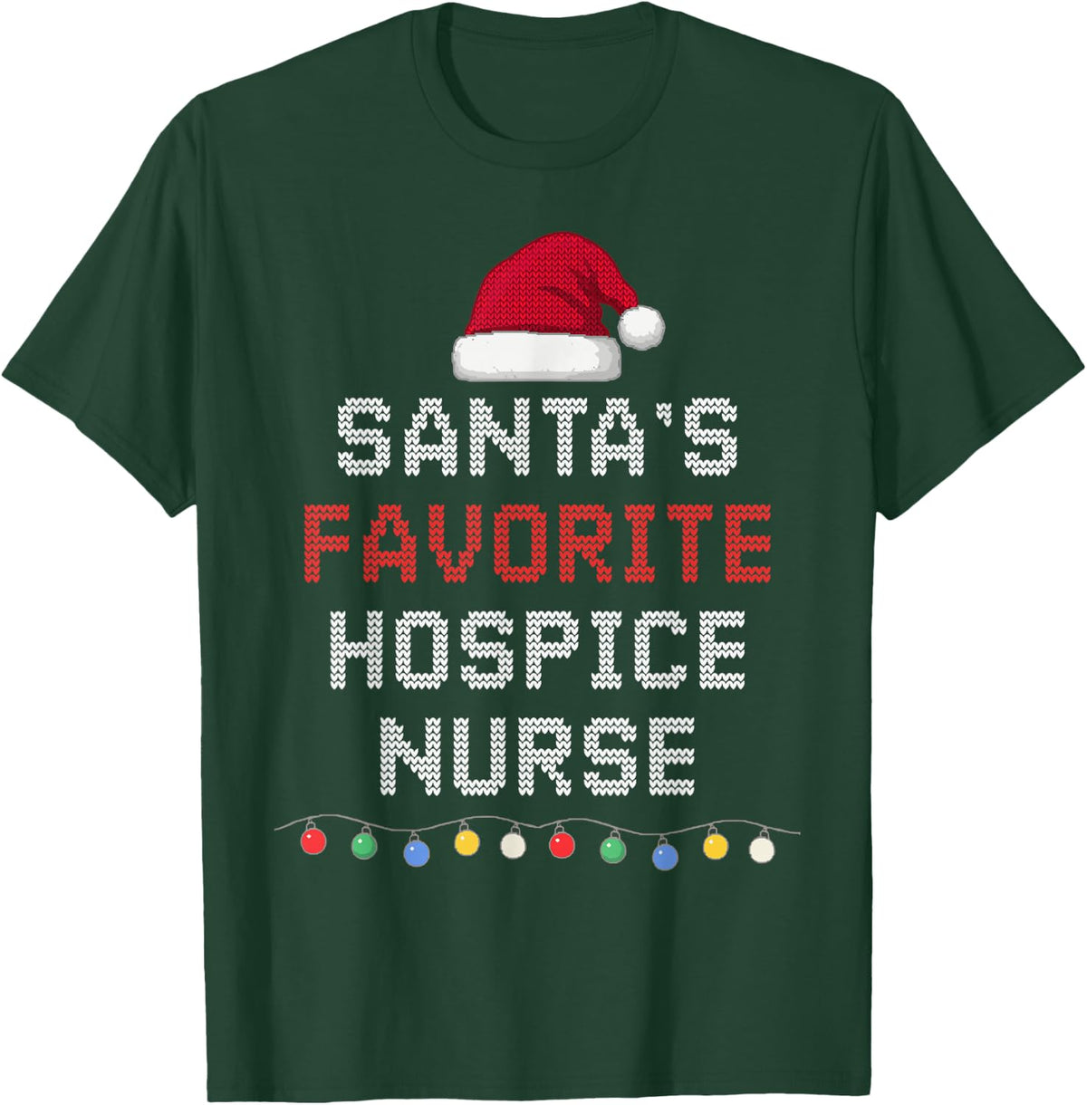 Santa's Favorite Hospice Nurse Funny Christmas Holiday T-Shirt - Dark Green