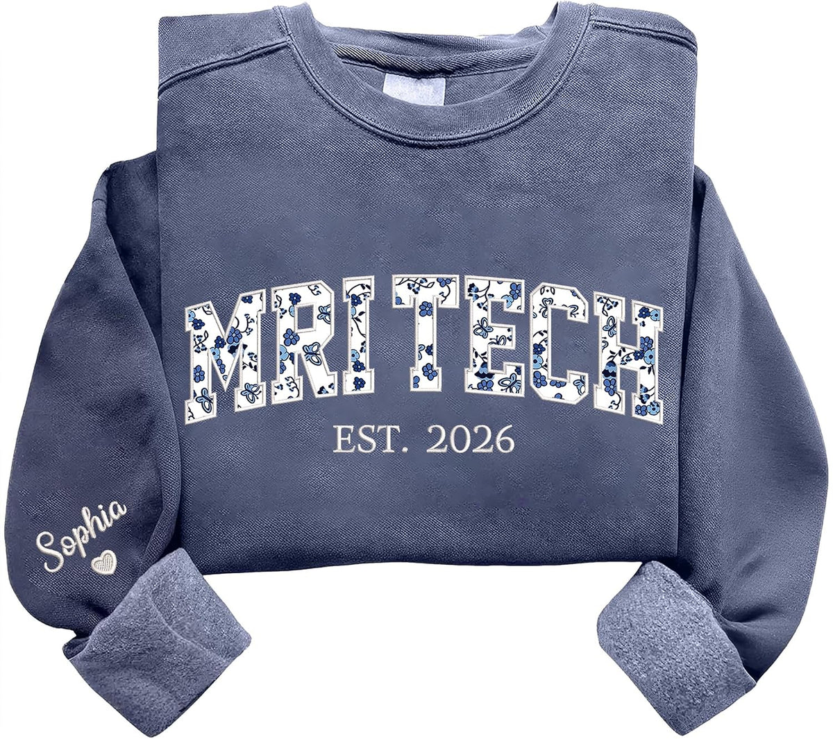 Chillever Personalized Embroidered Floral Applique Sweatshirt, Custom Any Profession Gift, Appreciation Crewneck - Mri Tech
