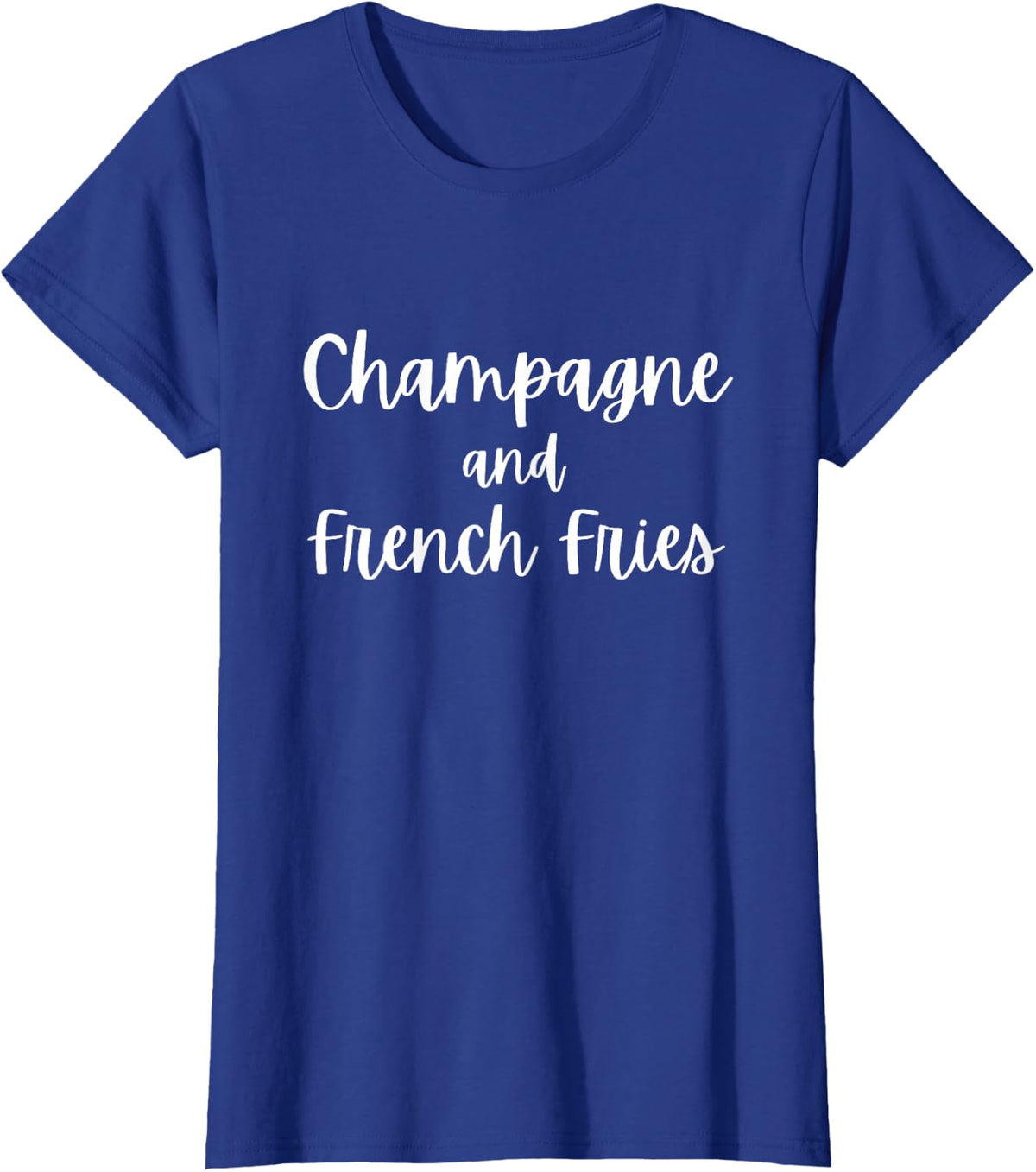 Champagne And French Fries Funny Food Drinking T-Shirt - Royal Blue