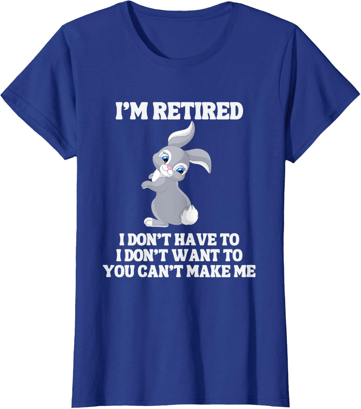 Retired Easter Bunny for Retirement Party T-Shirt - Royal Blue