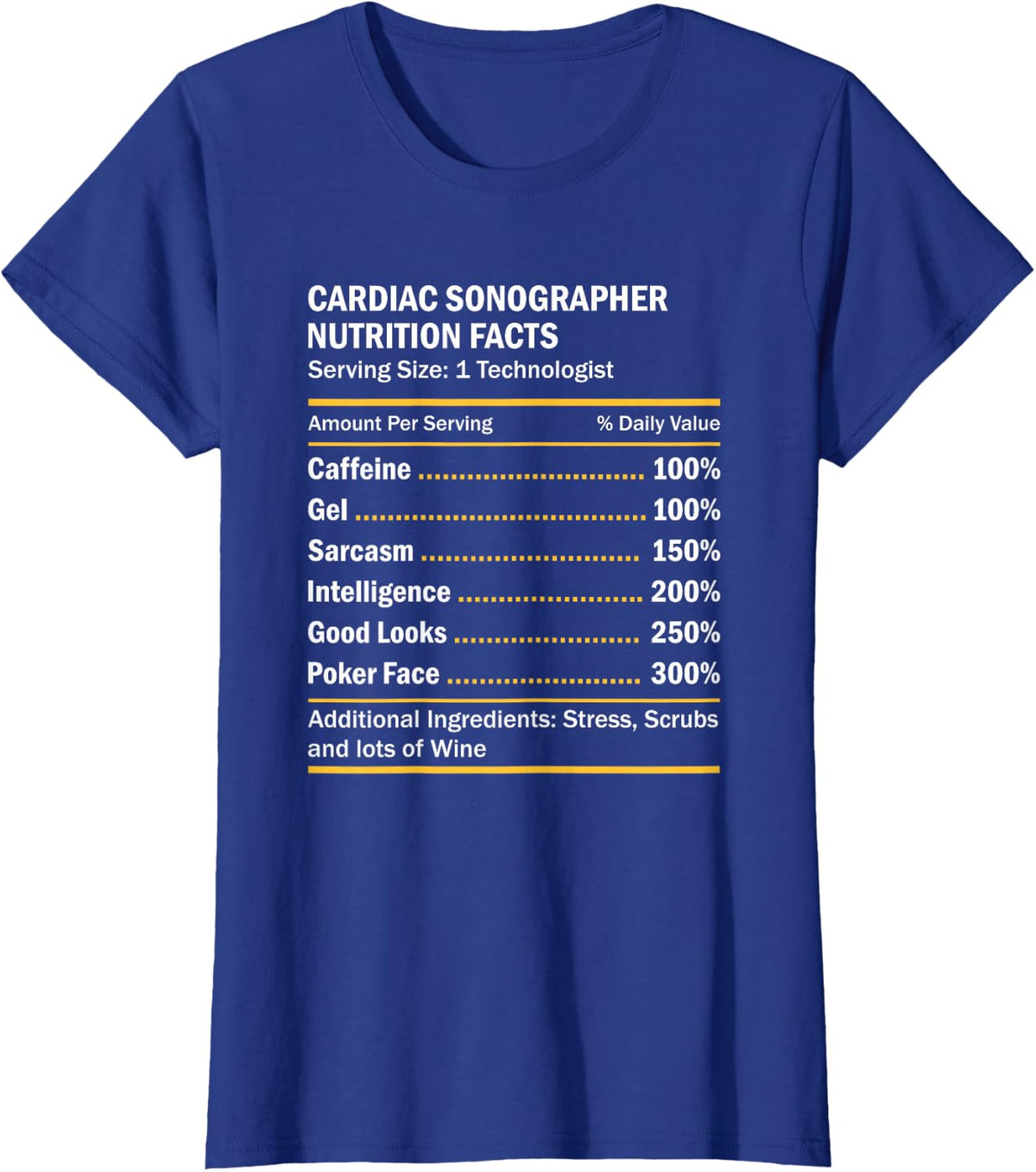Sonographer Nutrition Facts Funny Ultrasound Tech Cardiac T-Shirt - Royal Blue