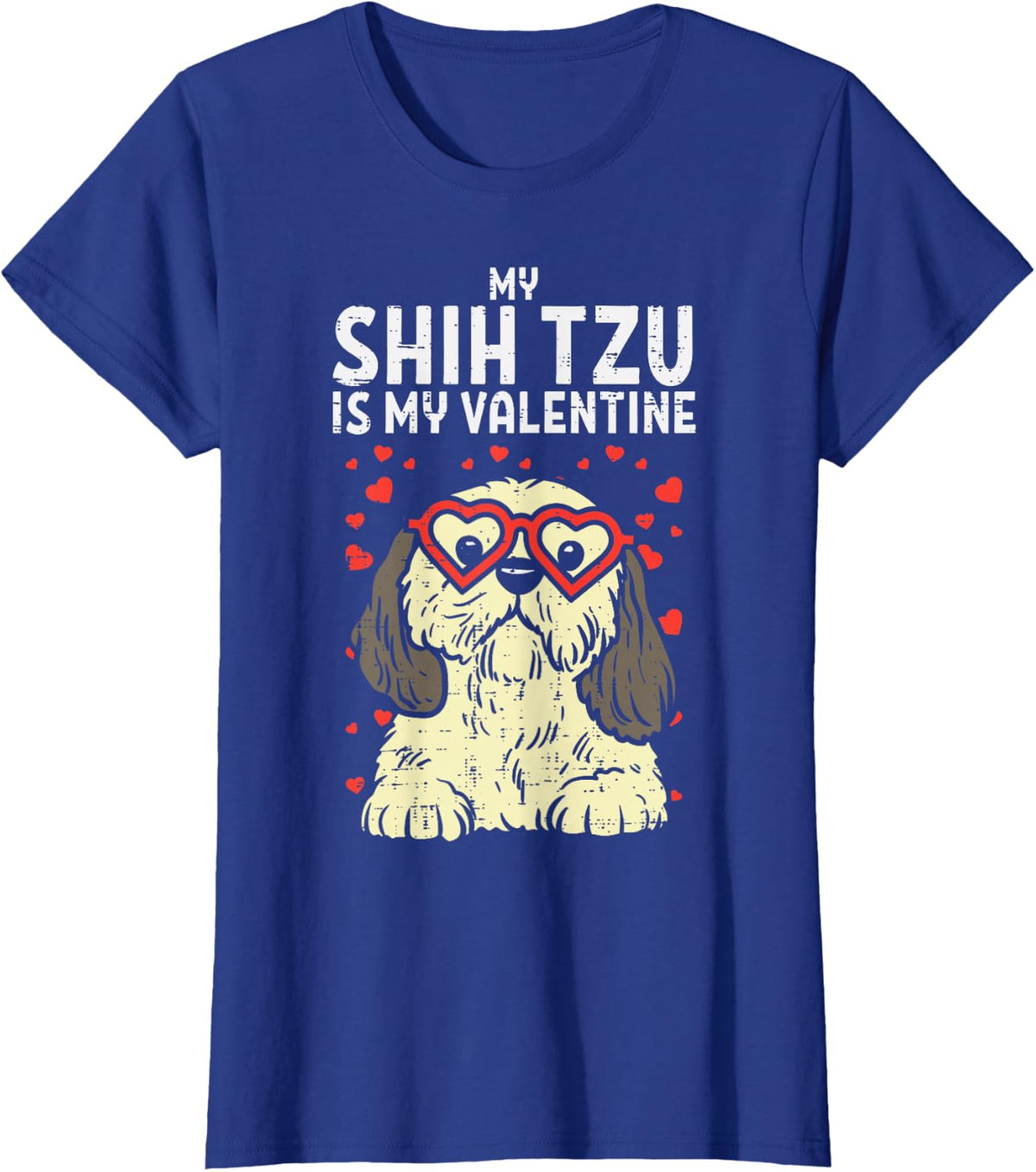 Shih Tzu Is My Valentine Cute Valentines Day Dog Lover Gift T-Shirt - Royal Blue