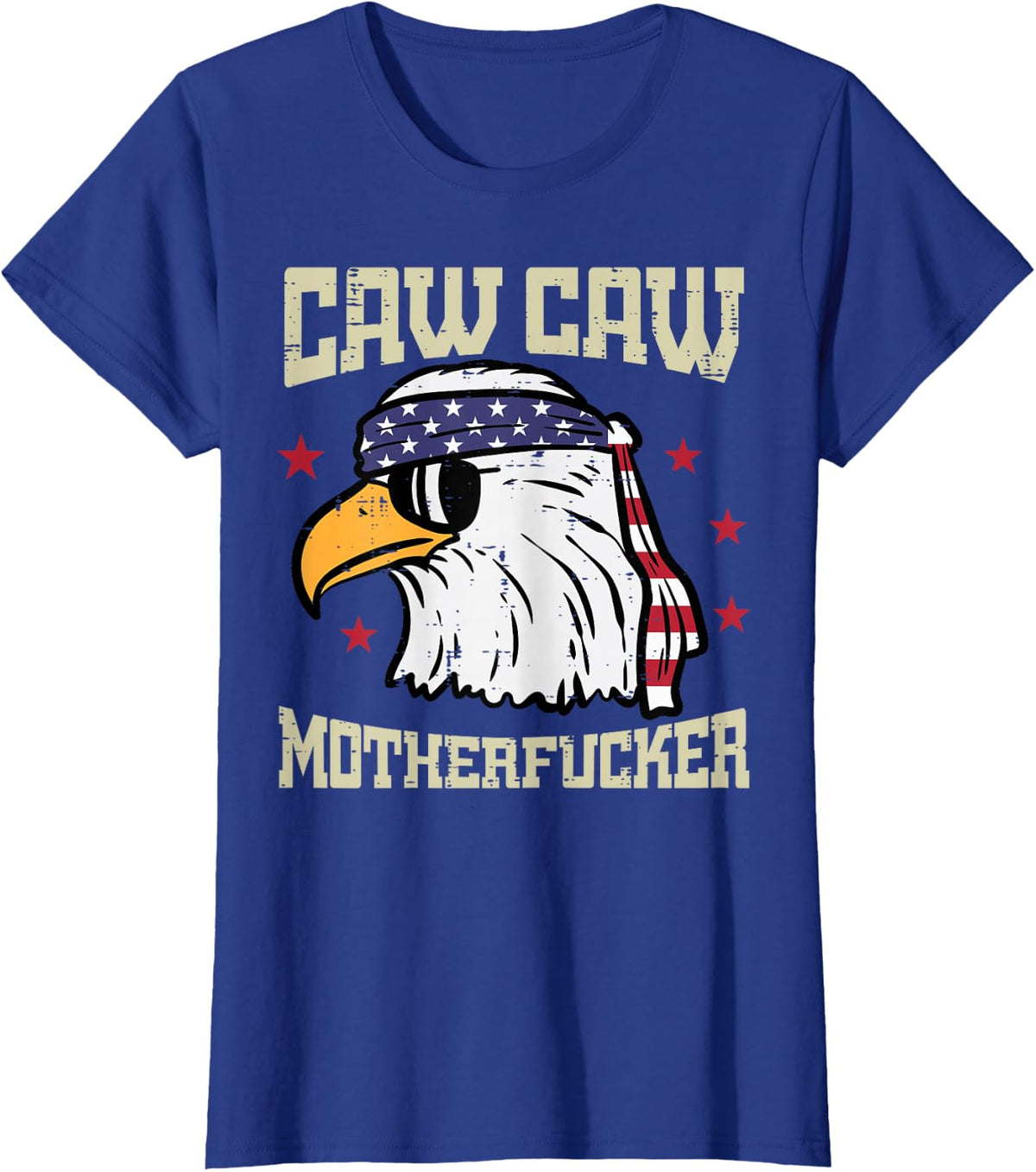 4th Of July Bald Eagle Caw Caw Funny Patriotic Men Women T-Shirt - Royal Blue