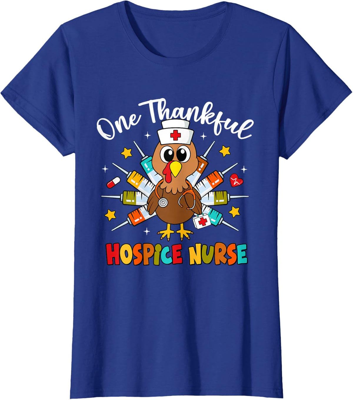 One Thankful Hospice Nurse Turkey Funny Fall Thanksgiving T-Shirt - Royal Blue