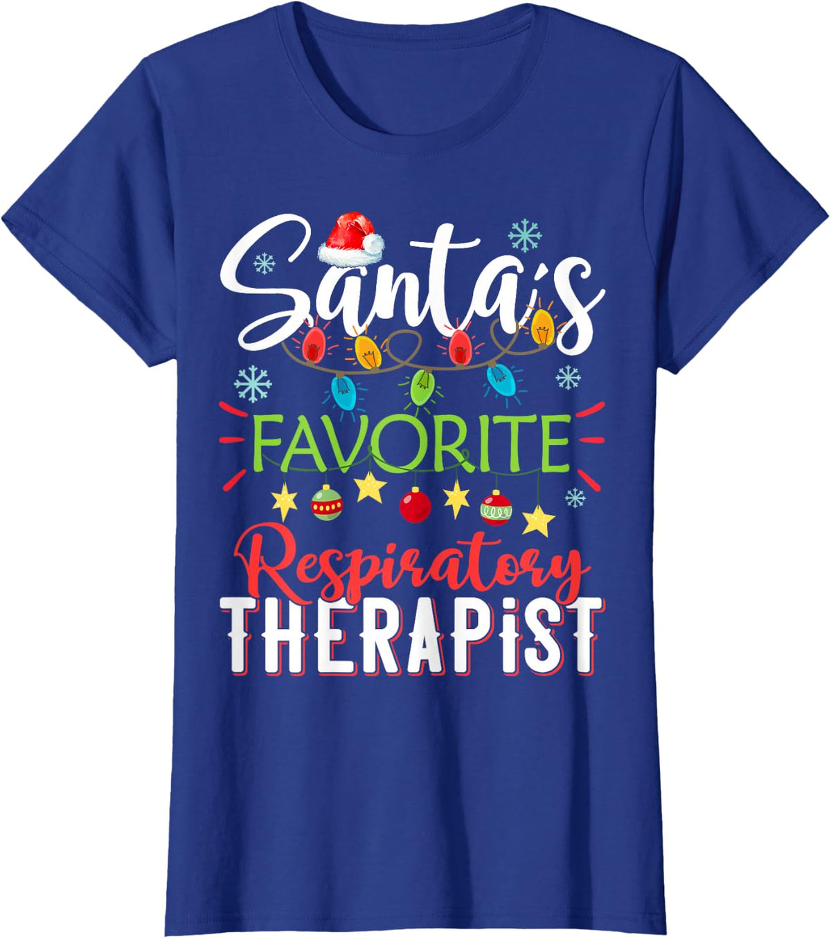 Santa's Favorite Respiratory Therapist Santa Hat Christmas T-Shirt - Royal Blue