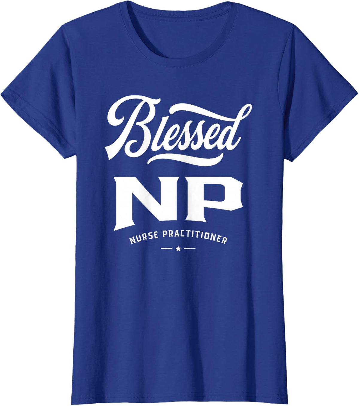 Blessed NP - Nurse T-Shirt - Royal Blue