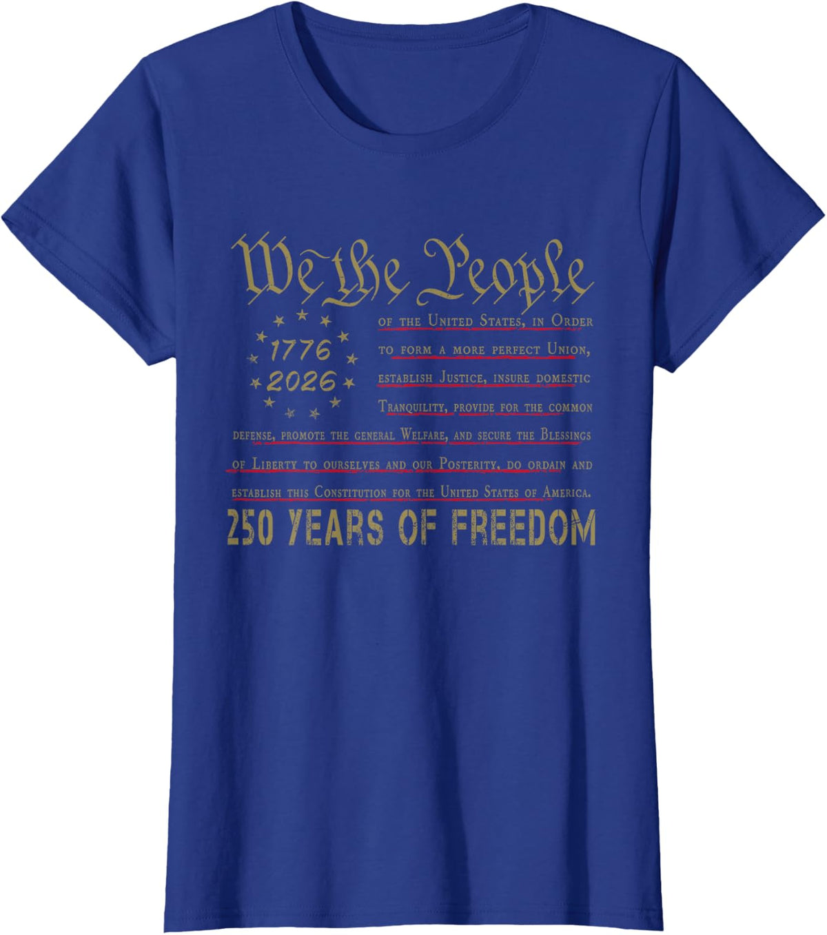 250 Years of Freedom The US Constitution America 4th of July T-Shirt - Royal Blue
