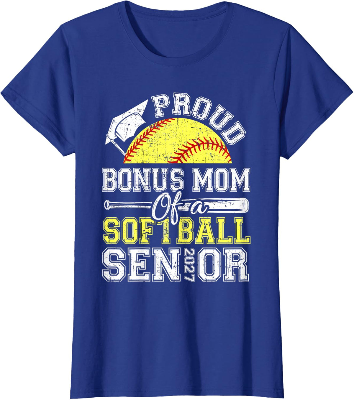 Proud Bonus Mom of A 2027 Senior Softball Graduate T-Shirt - Royal Blue