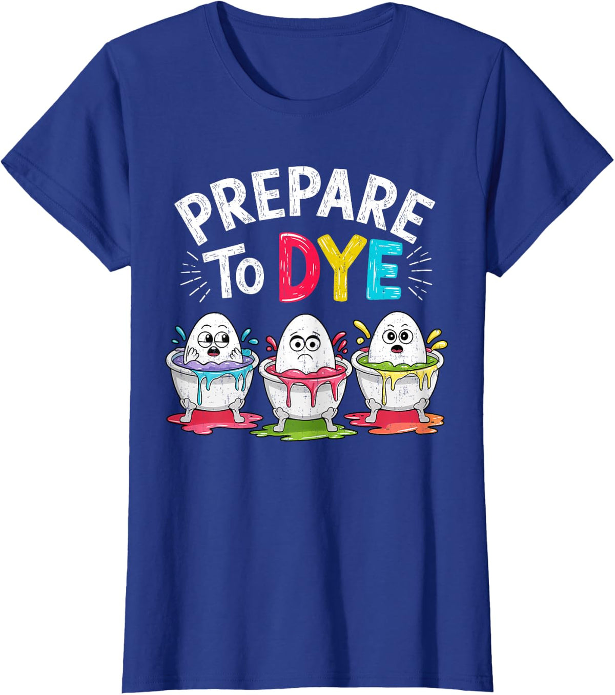 Prepare to Dye Funny Easter for Men Women Retro Men's Easter T-Shirt - Royal Blue
