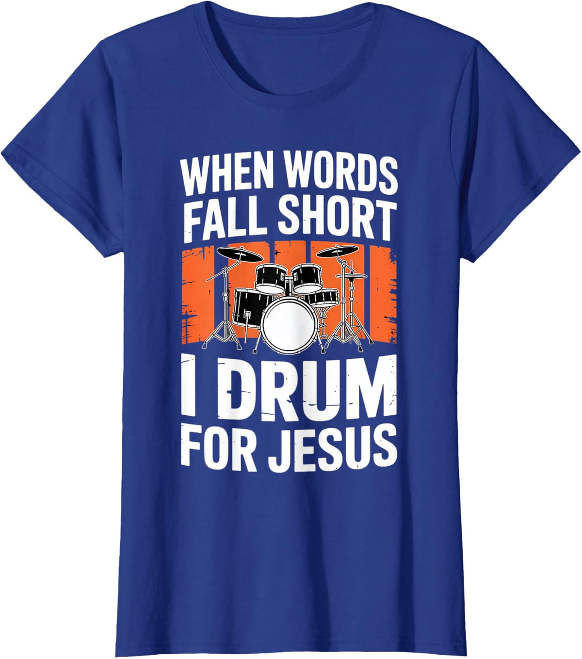 Christian Drummer Jesus Christ Drummer Musician Drum Player T-Shirt - Royal Blue