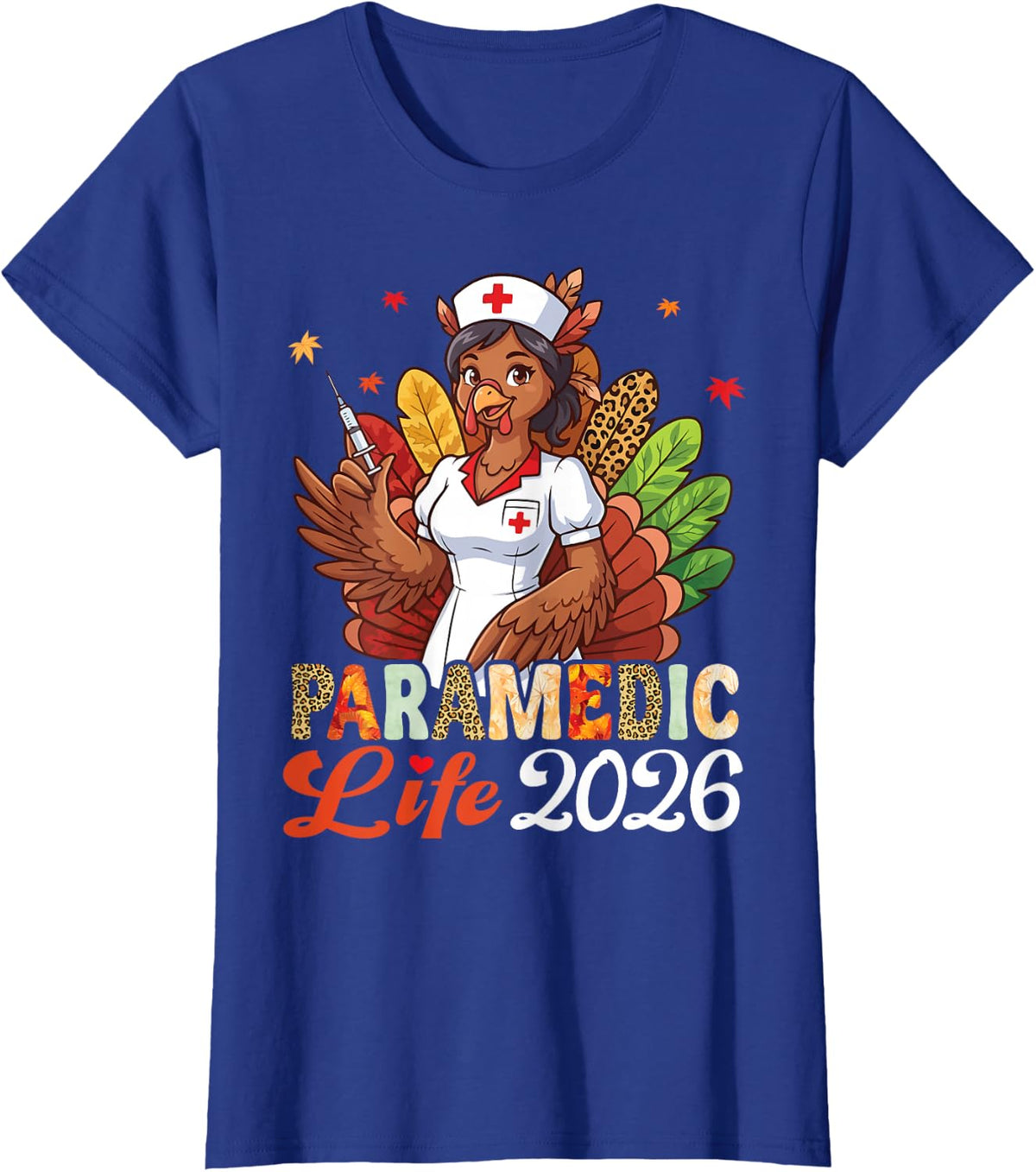 Paramedic Life 2026 Thanksgiving Turkey Leopard Syringe Fall T-Shirt - Royal Blue