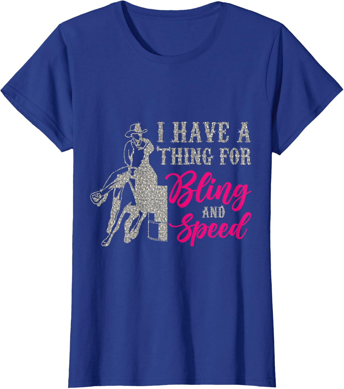 Bling and Speed Horse Barrel Racing Season Barrel Racer T-Shirt - Royal Blue