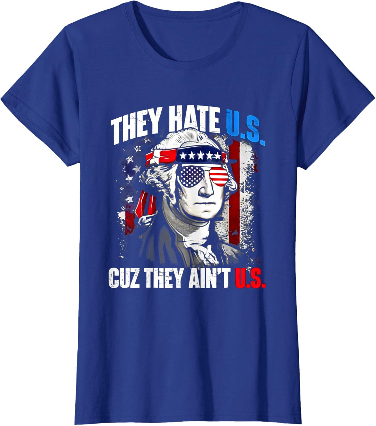They Hate Us Cuz They Ain't Us T-Shirt - Royal Blue