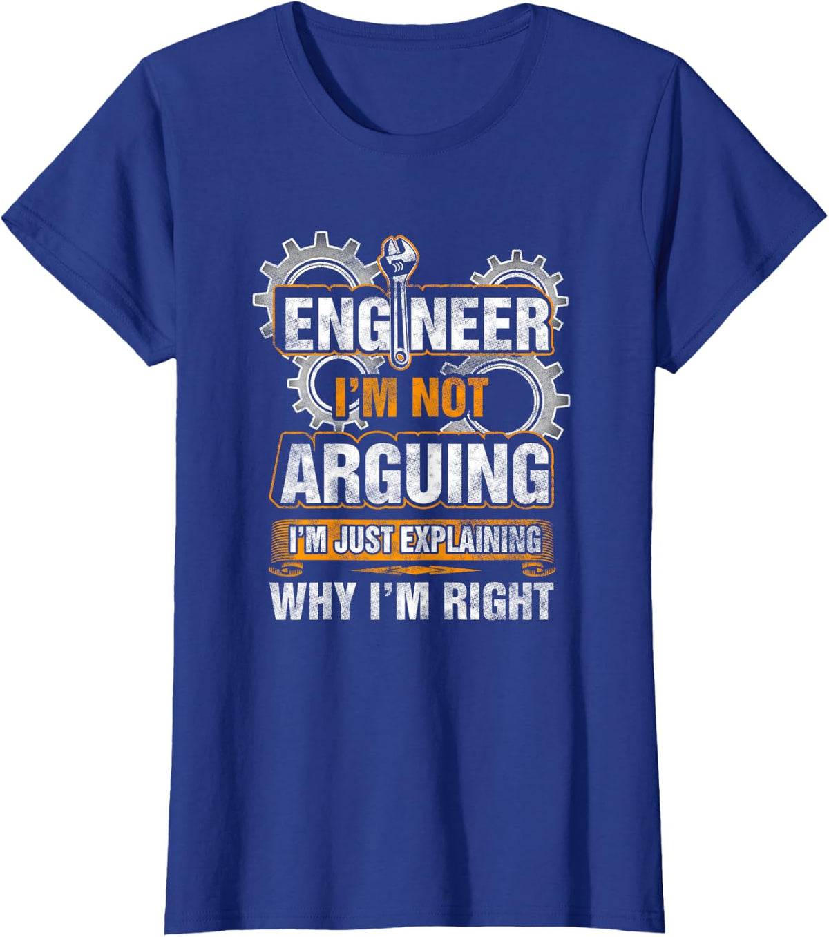 Ingenieur: Ich streite nicht, erkläre nur Explain Why I'm Right T-Shirt - Royal Blue