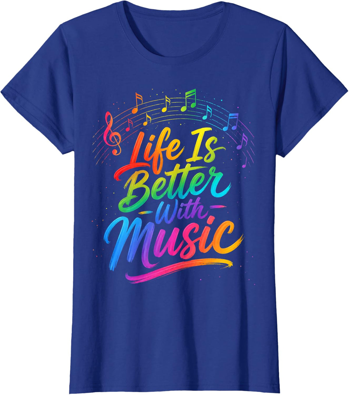 Life is Better with Music Colorful Notes Musician T-Shirt - Royal Blue