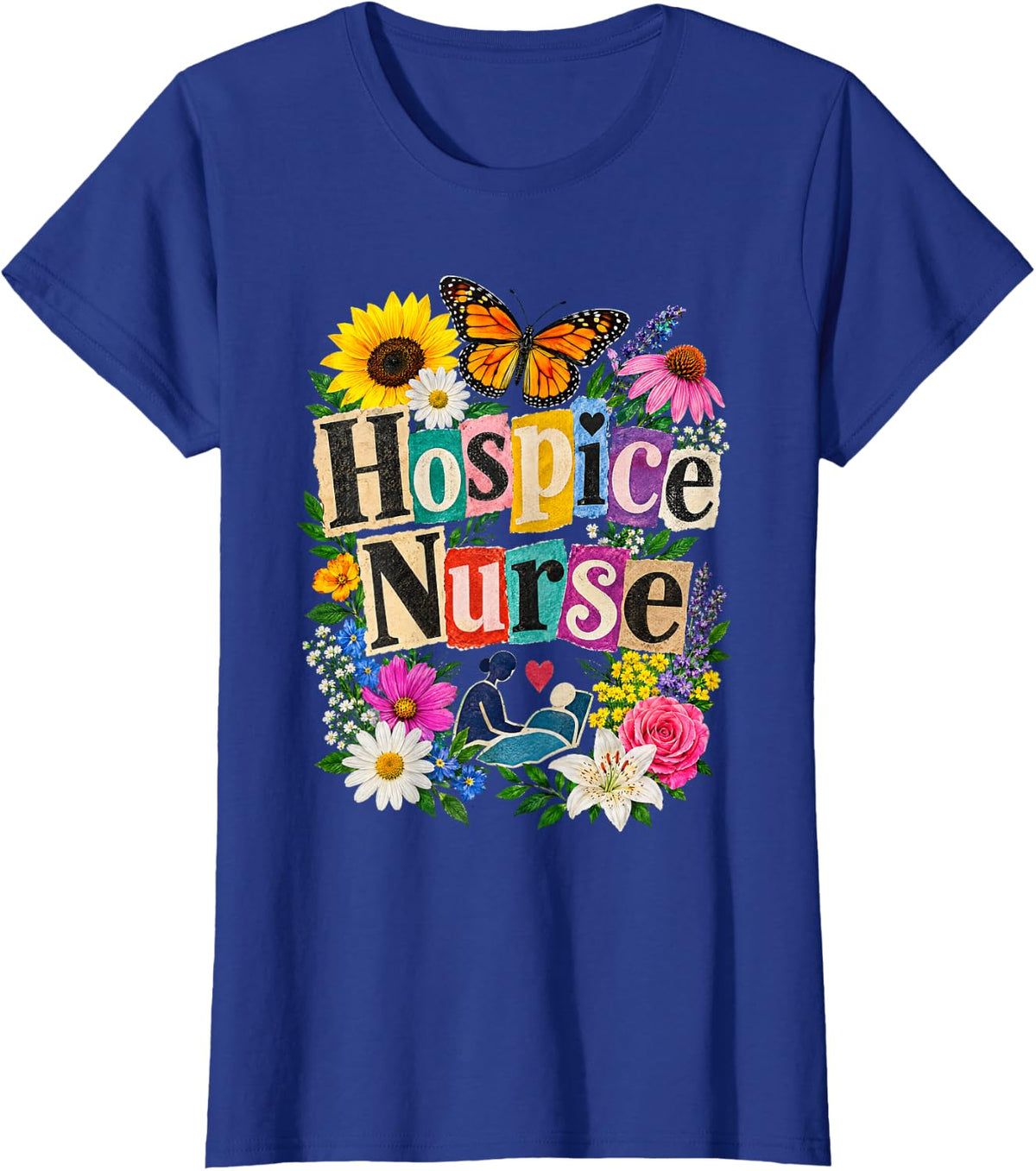 Hospice Nurse Flowers Butterfly Caregiver T-Shirt - Royal Blue