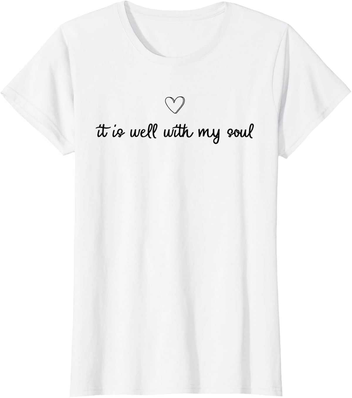 It is Well with My Soul Christian Faith Quote T-Shirt - White