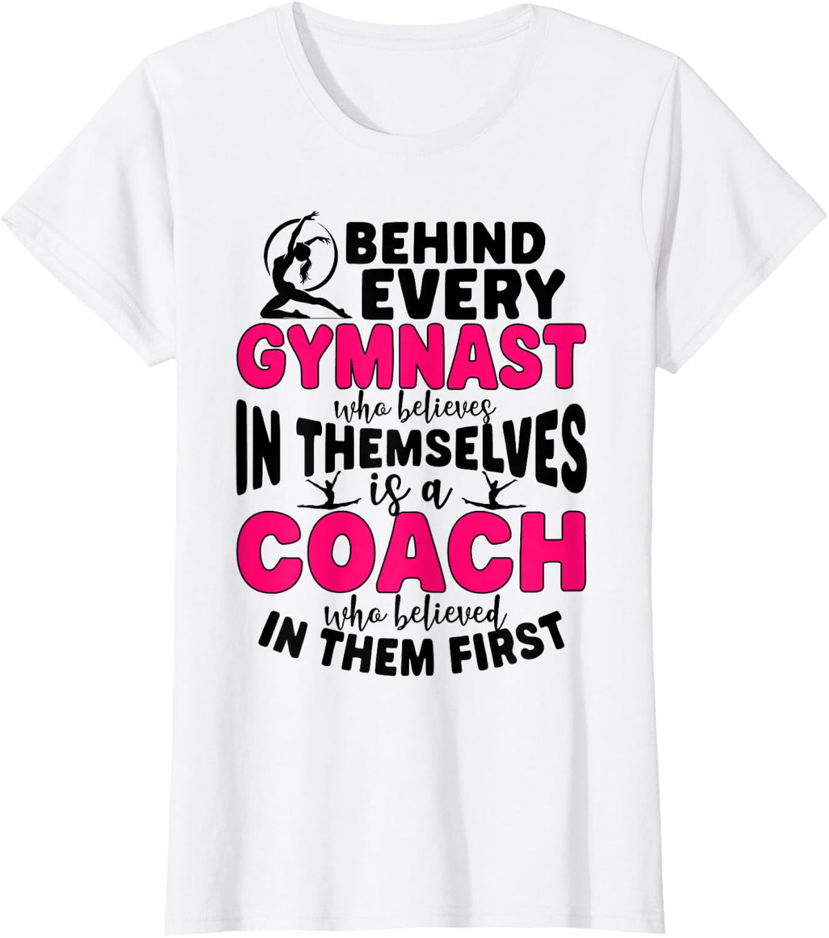 Gymnastics Coach Who Believed Gymnast Coach T-Shirt - White