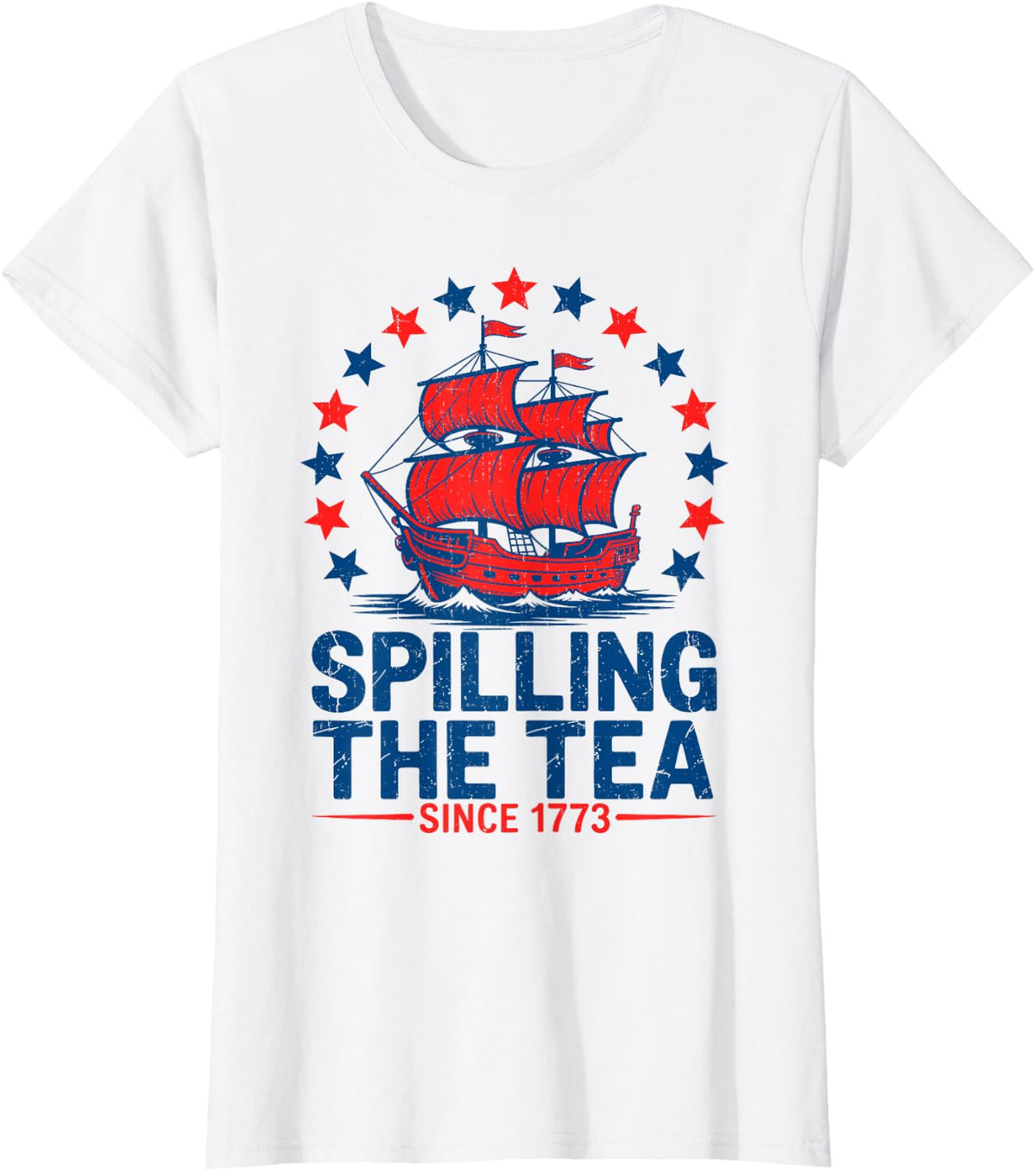 Funny 4th Of July Spilling The Tea Since 1773 Fourth of July T-Shirt - White