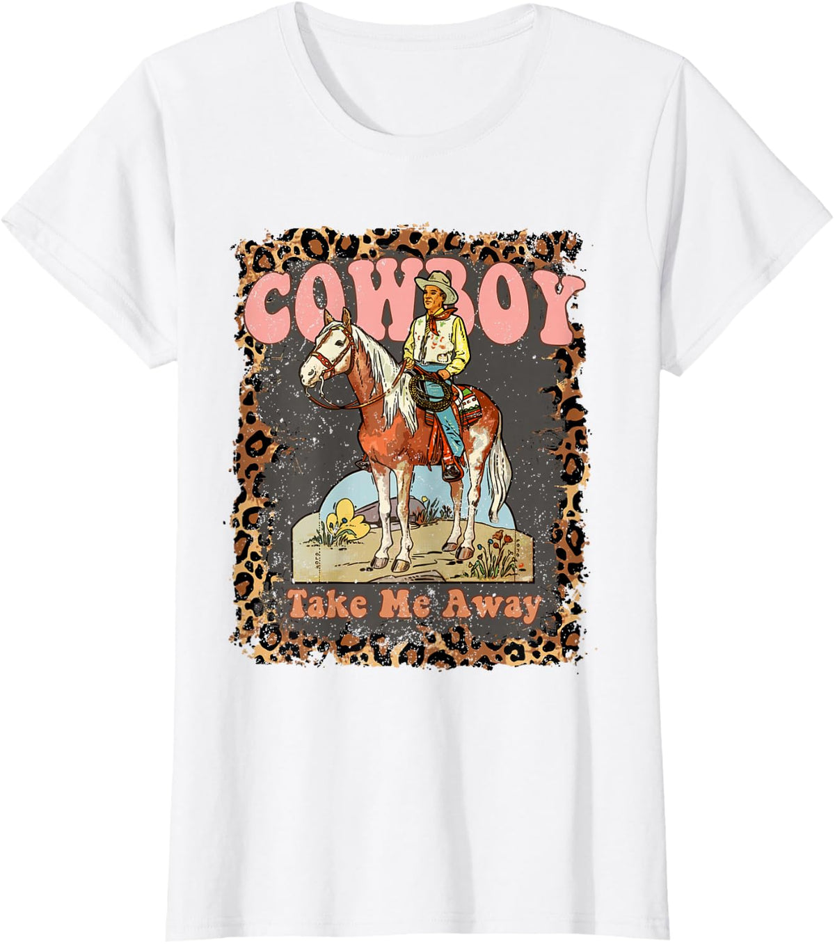 Cowboy Take Me Away for Women T-Shirt - White
