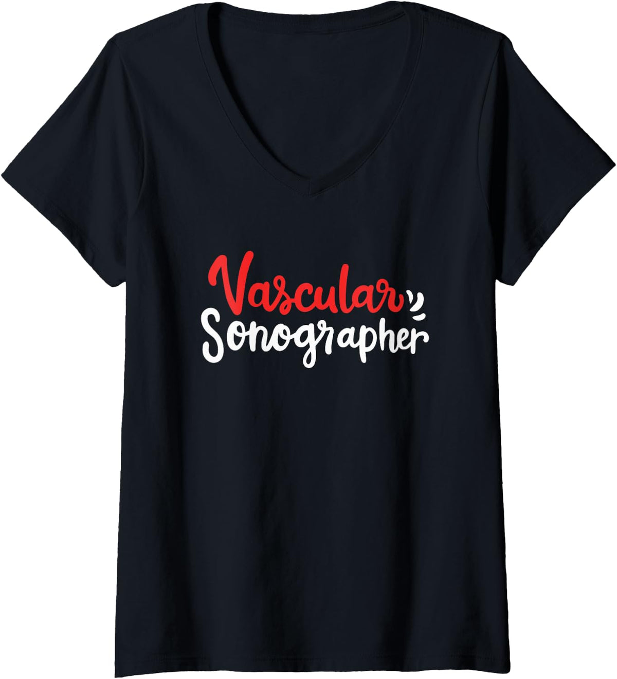 Womens Vascular Sonographer Diagnostic Medical Sonography Job V-Neck T-Shirt - Black